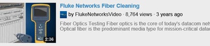 Fluke Networks Fiber Cleaning video